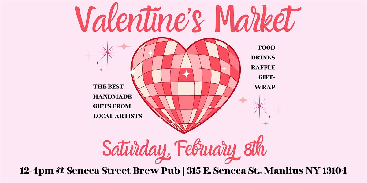 Valentine's Market @ Seneca Street Brew Pub