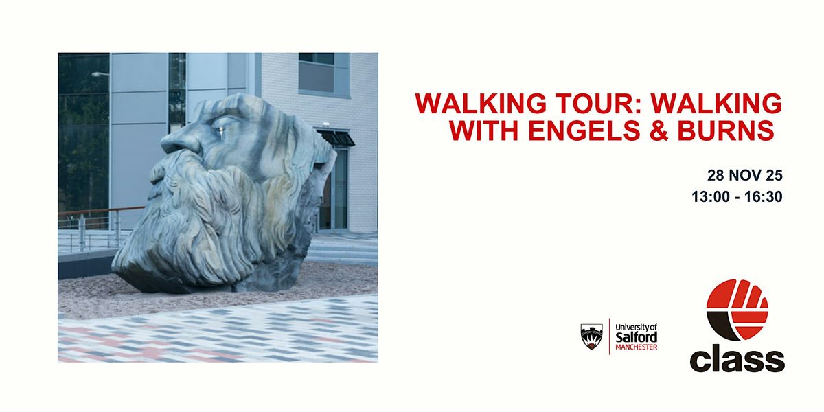 Walking Tour: Walking with Engels & Burns with Dr Fadi Shayya