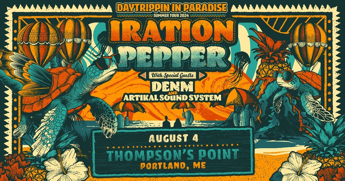 Iration & Pepper at Thompson's Point w\/ Denm & Artikal Sound System