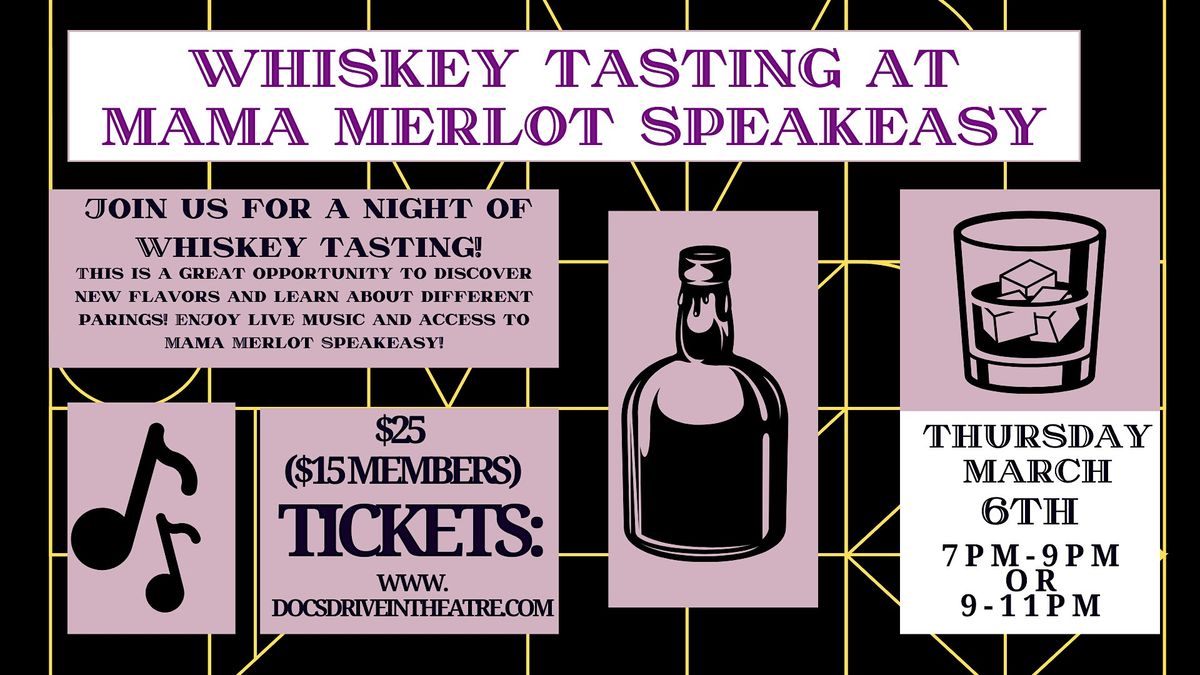 Whiskey tasting at Mama Merlot's Speakeasy