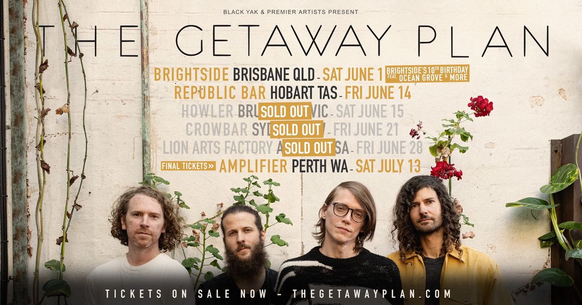 The Getaway Plan - Crowbar, Sydney NSW - Fri June 21 - SOLD OUT