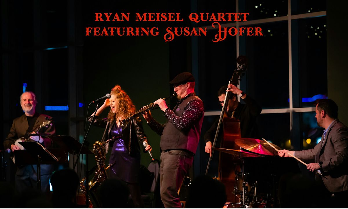 Holiday Jazz Show with the Ryan Meisel Quartet Featuring Susan Hofer