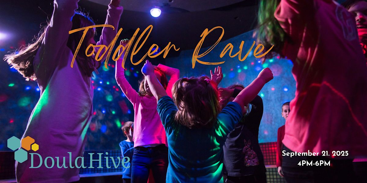 Toddler Rave