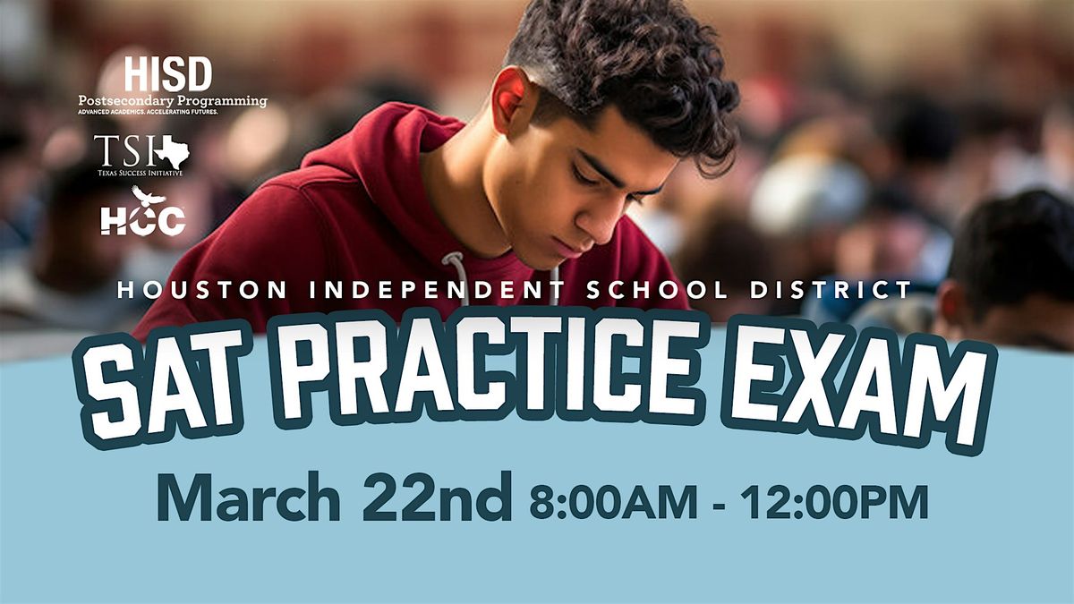 HISD SAT Practice Exam for 11th Grade Students (WEST DIVISION)