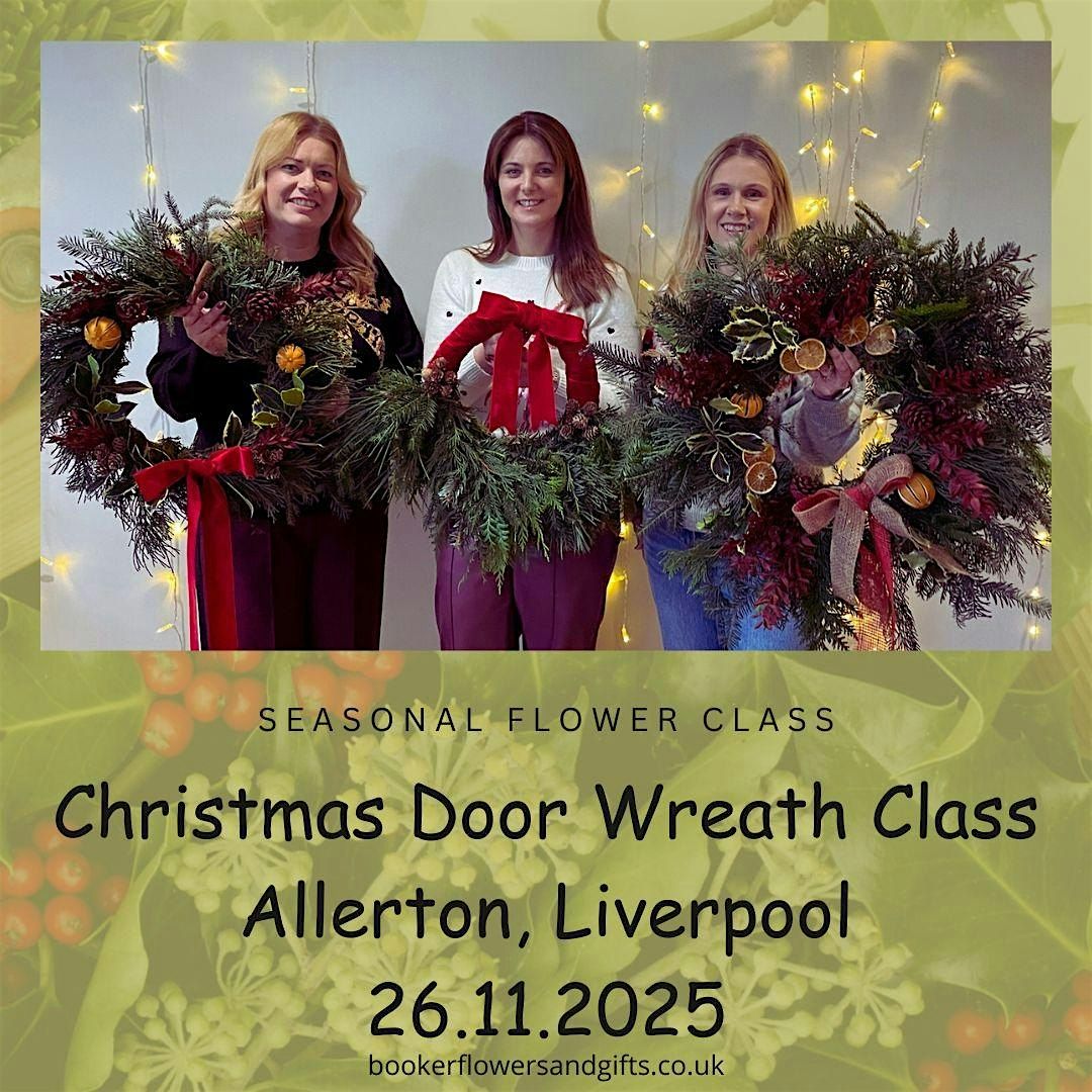 Best Christmas Door Wreath Class and Workshop, Allerton, Liverpool 26.11.25