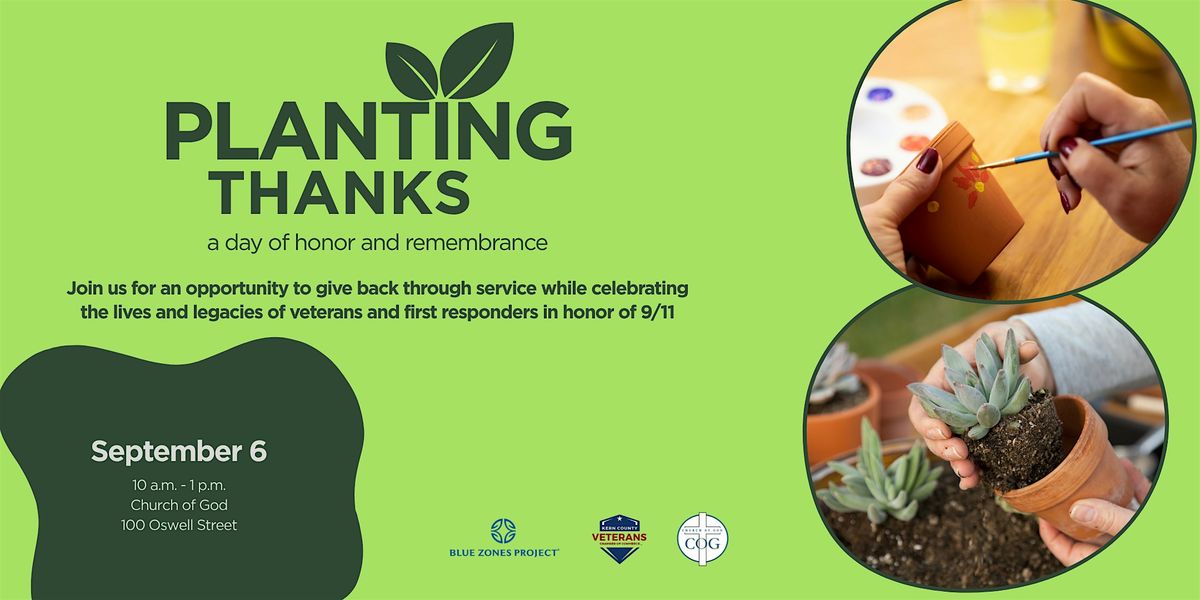 Planting Thanks: A Day of Honor and Remembrance - BZP Bakersfield