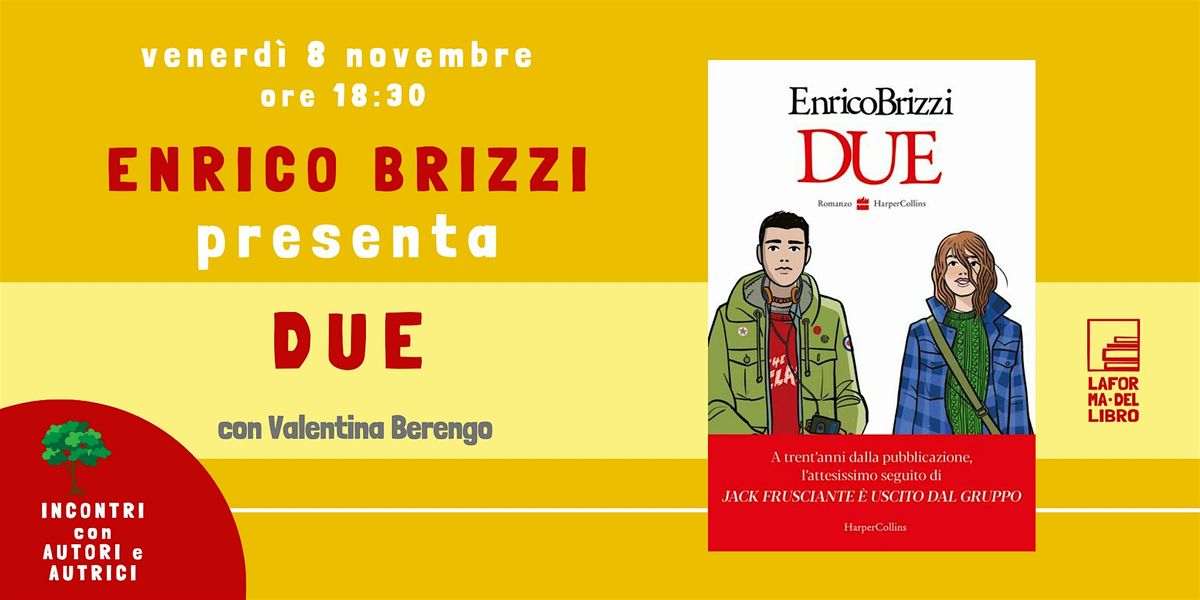 ENRICO BRIZZI presenta "DUE"