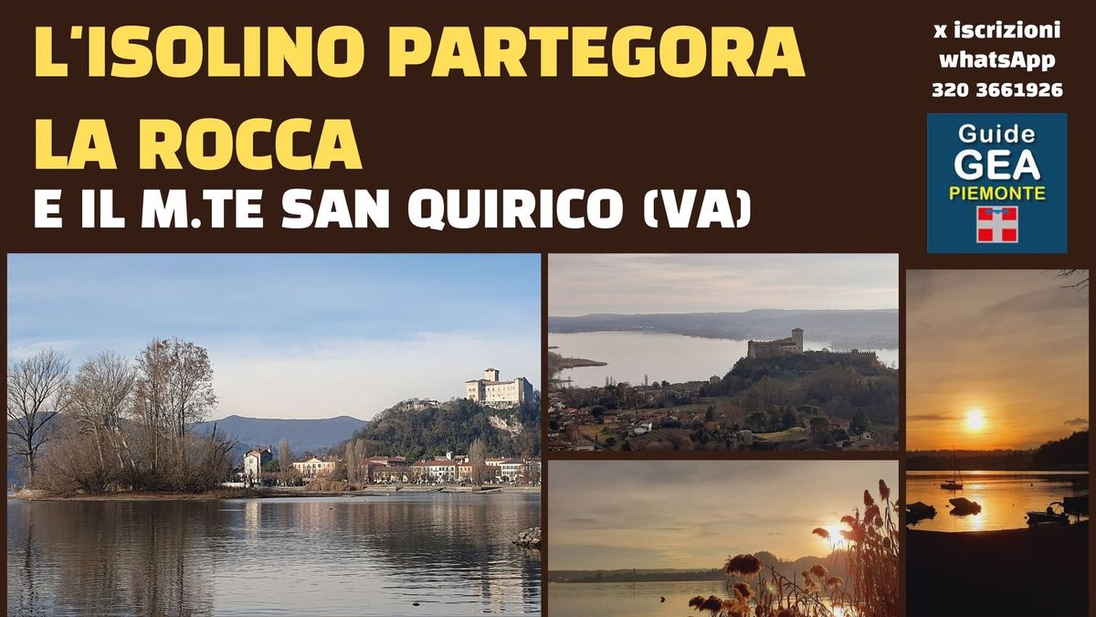 L'isolino Partegora, la Rocca e il monte San Quirico (VA)