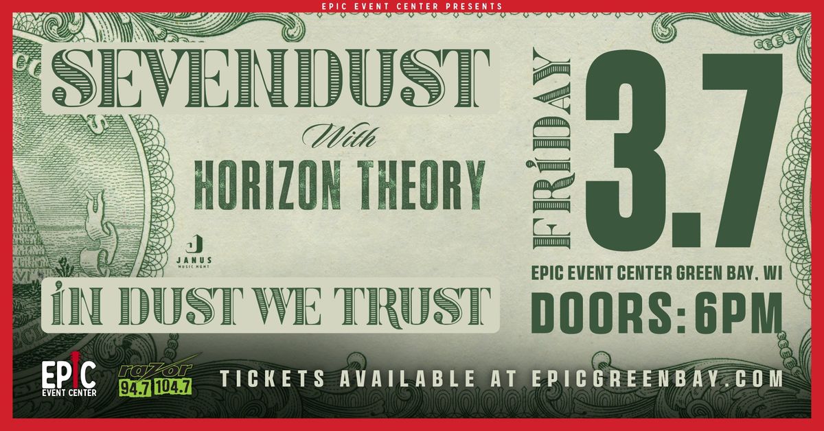 Sevendust w\/ Horizon Theory