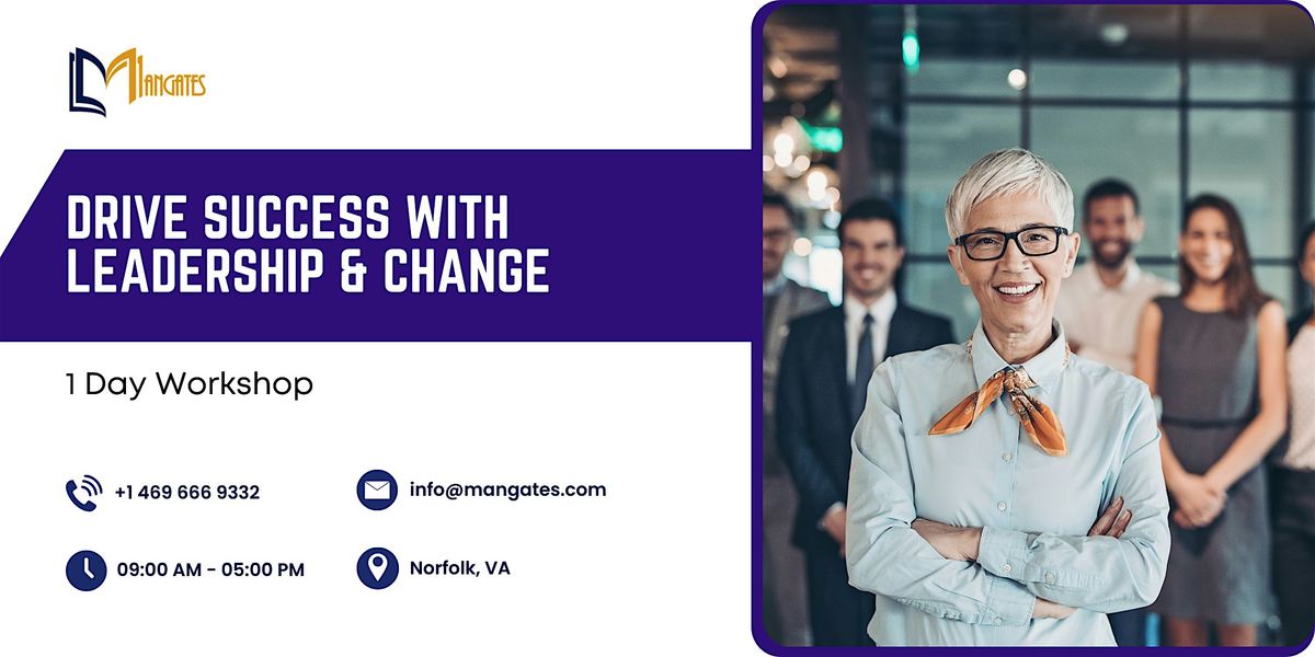 Drive Success with Leadership & Change - 1 Day Workshop in Norfolk VA