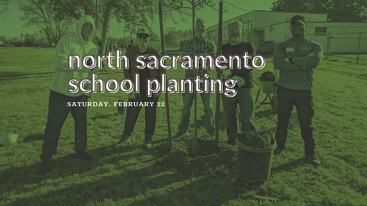 North Sacramento School Tree Planting