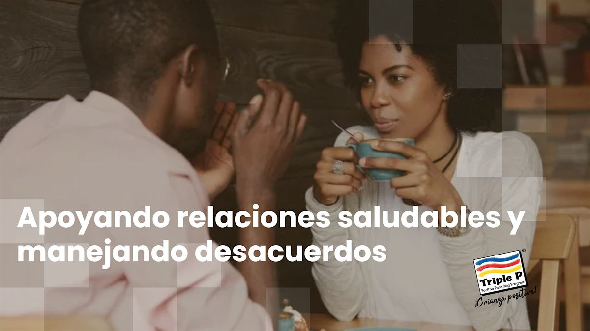 Triple P:  Apoyando relaciones saludables