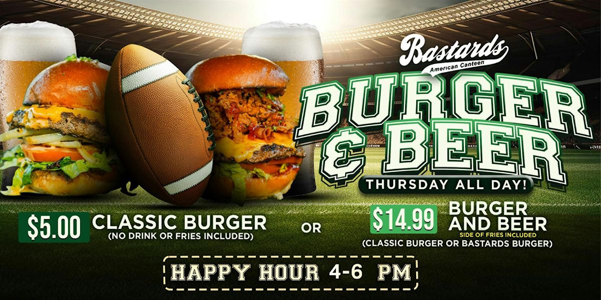 THURSDAY NIGHT FOOTBALL: $15 BURGERS & BEER