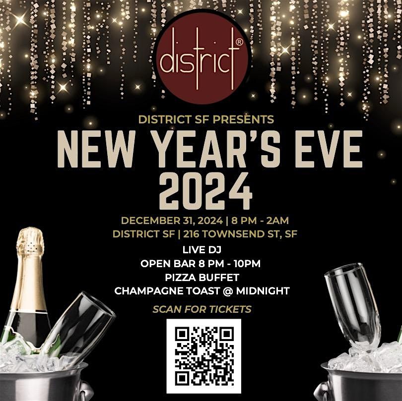 New Years Eve 2024 Presented by District SF