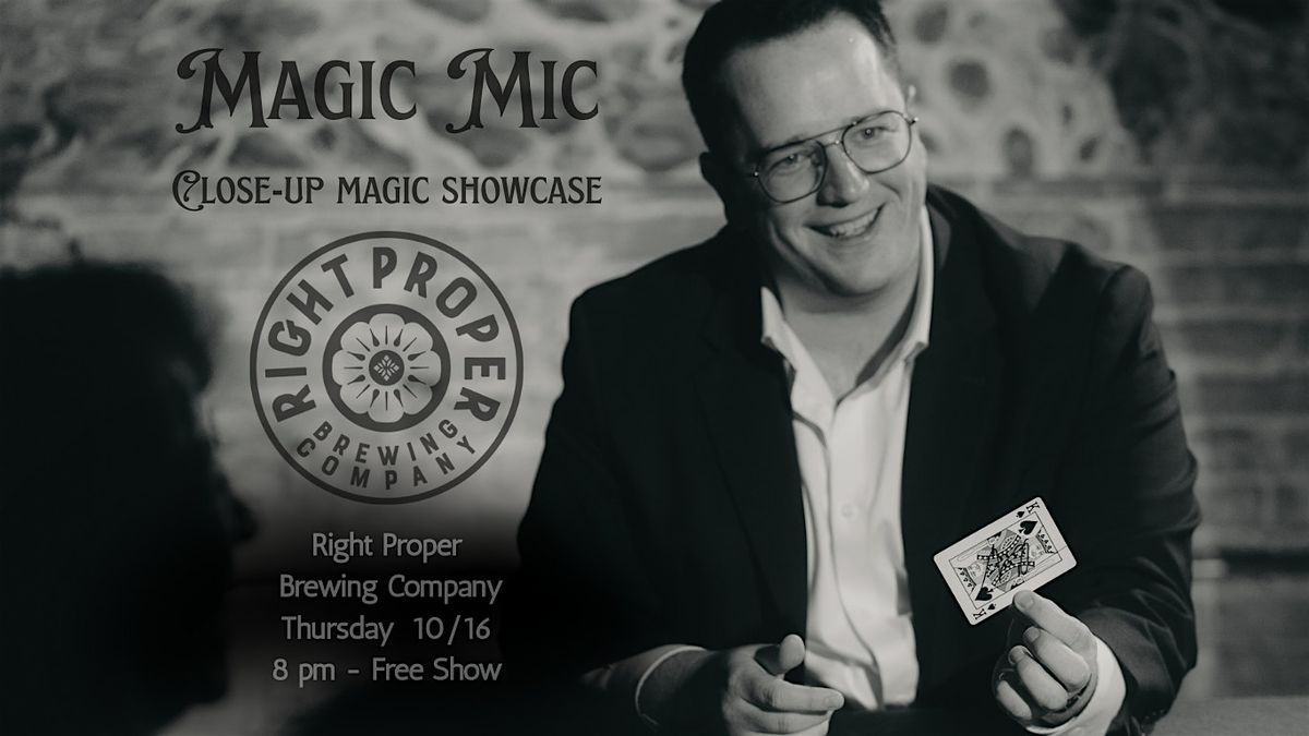 Magic Mic 10\/16: Right Proper Brewing
