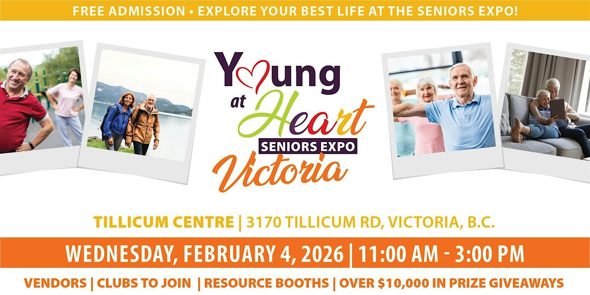 FREE Greater Victoria Young at Heart Seniors Expo 2026
