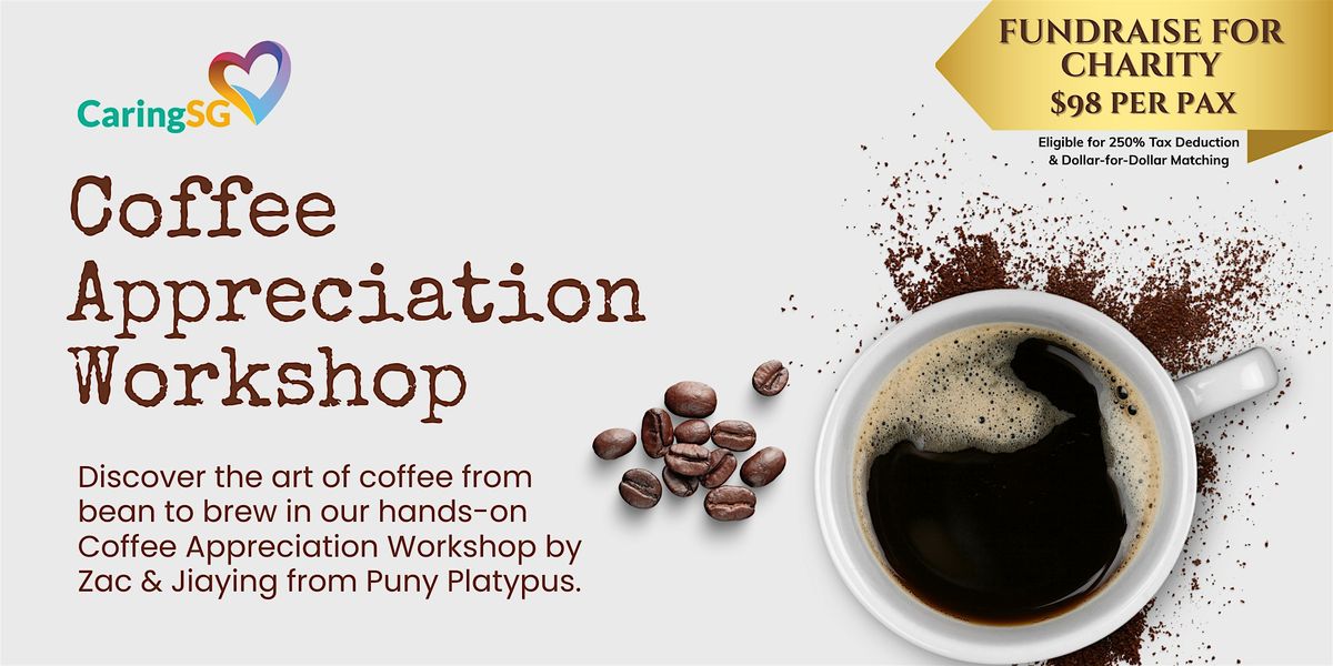 Coffee Appreciation Workshop \u2013 Fundraise for Charity