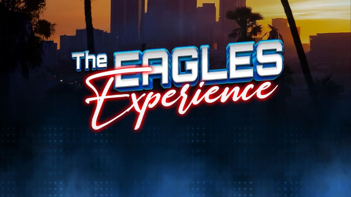 The Eagles Experience