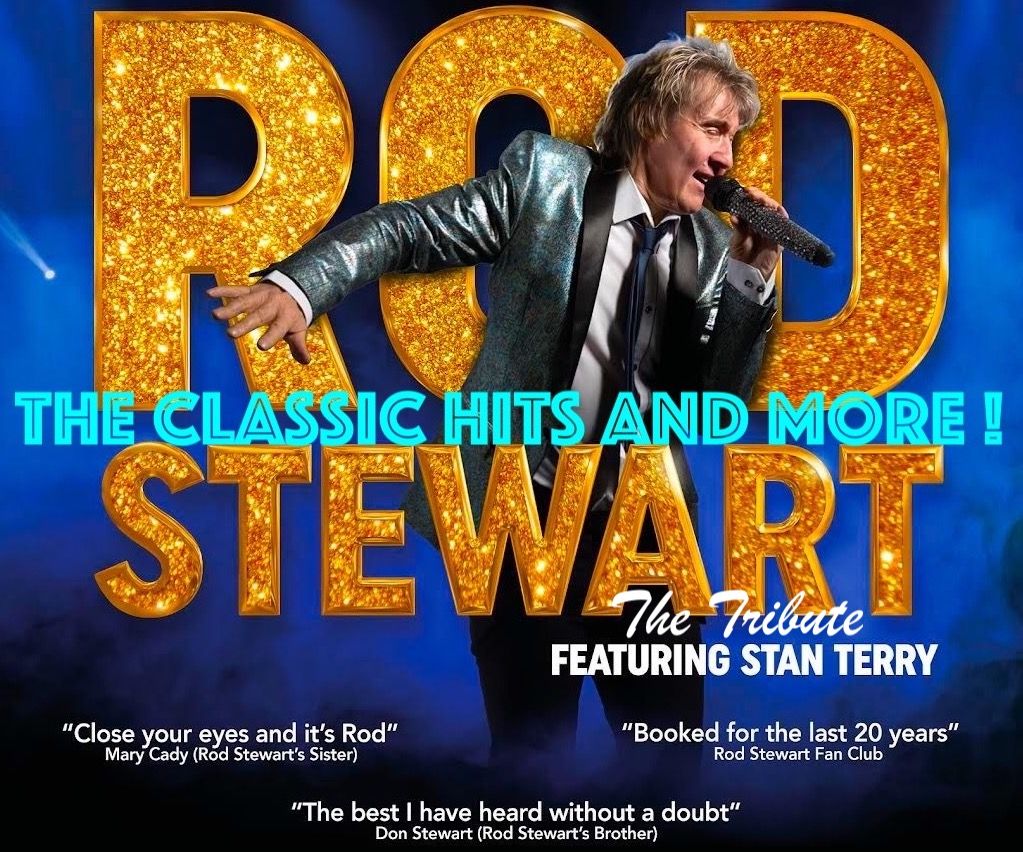 ROD STEWART 'the tribute' featuring Stan Terry