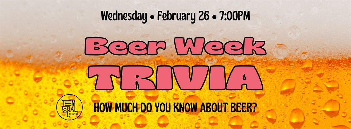 BEER WEEK TRIVIA