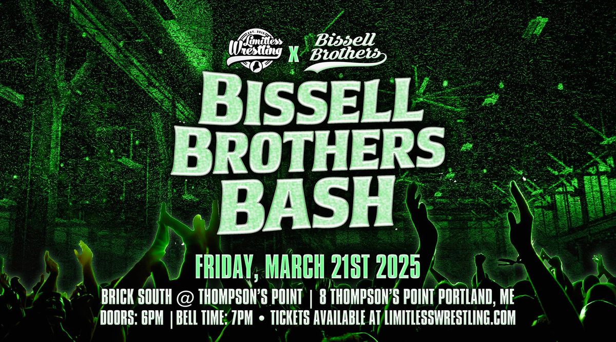 Limitless Wrestling's "Bissell Brothers Bash" | LIVE in Portland, ME on Friday, 3\/21!