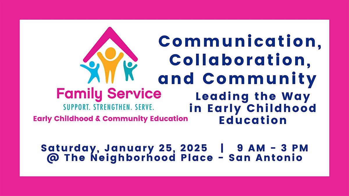 Communication, Collaboration and Community: Leading the Way in ECE