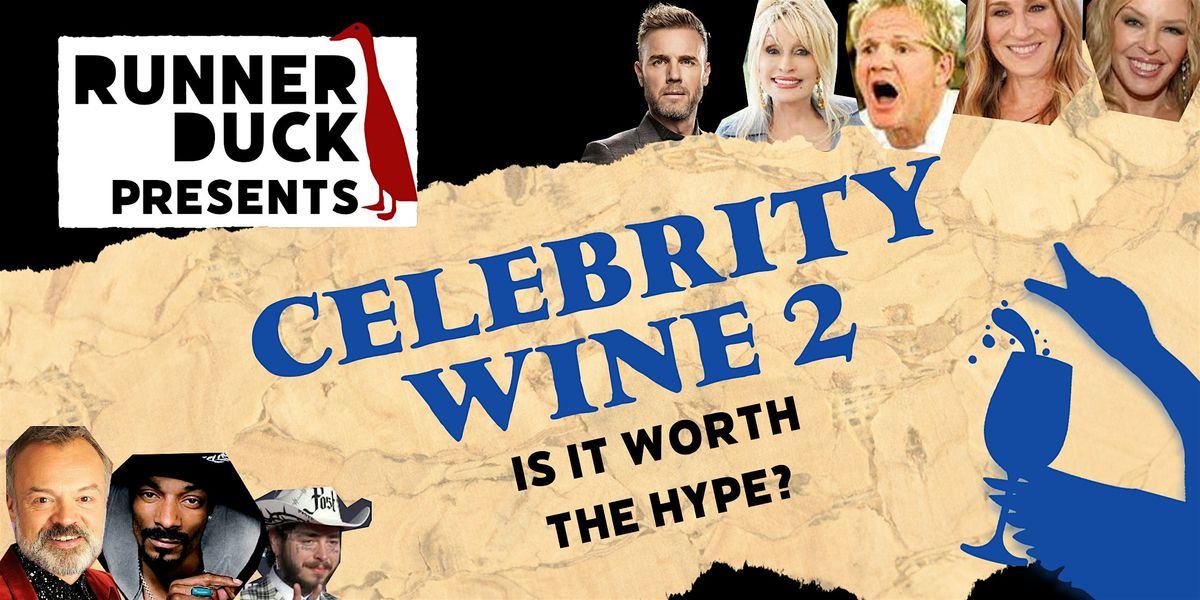 Celebrity Wine - Is it Worth the Hype?  - Wine Tasting