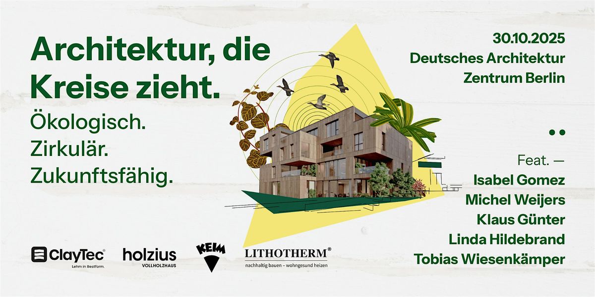 Architektur, die Kreise zieht. \u00d6kologisch. Zirkul\u00e4r. Zukunftsf\u00e4hig.