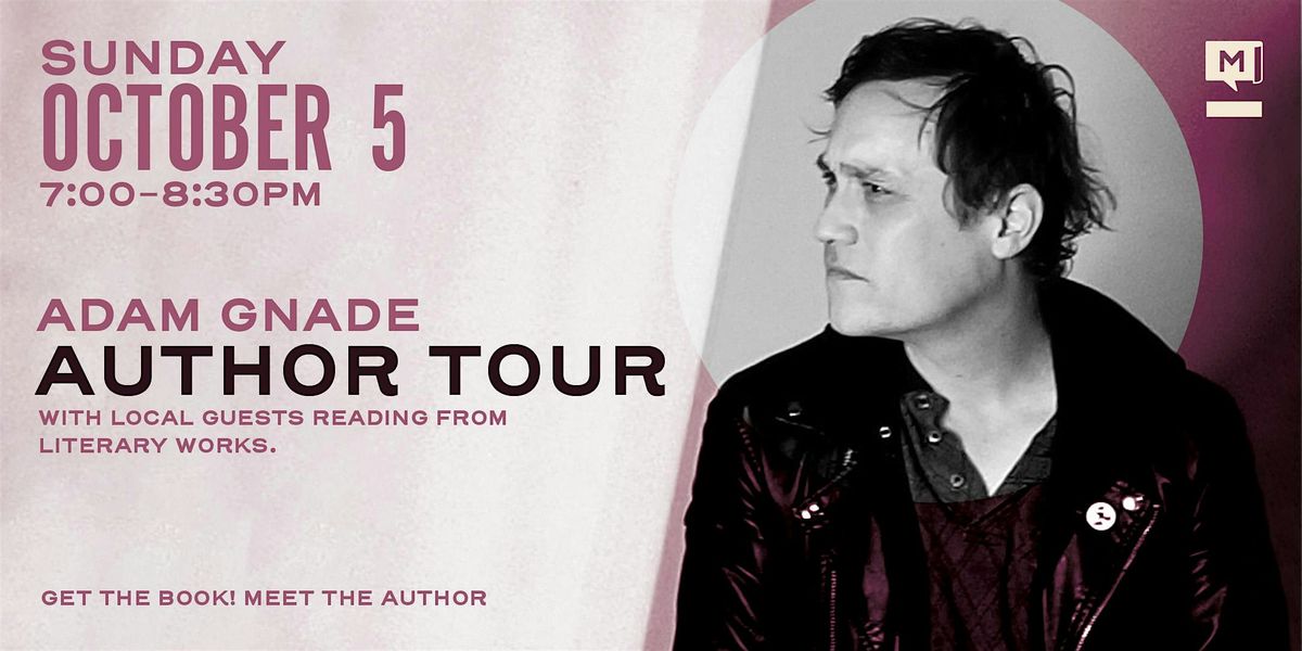 Author Tour: Adam Gnade Book Reading