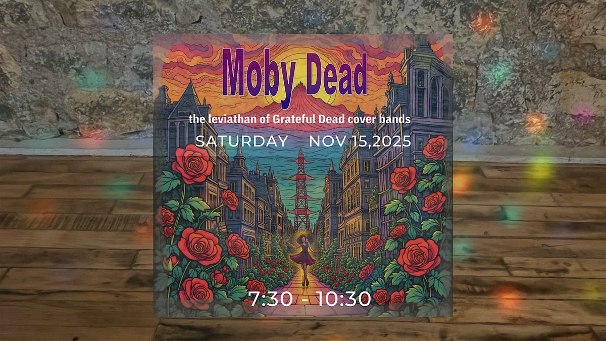 Grateful Dead Night - Moby Dead LIVE