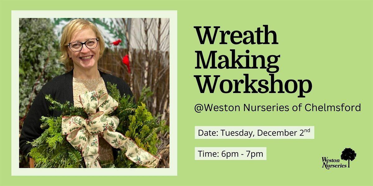 Wreath Making Workshop