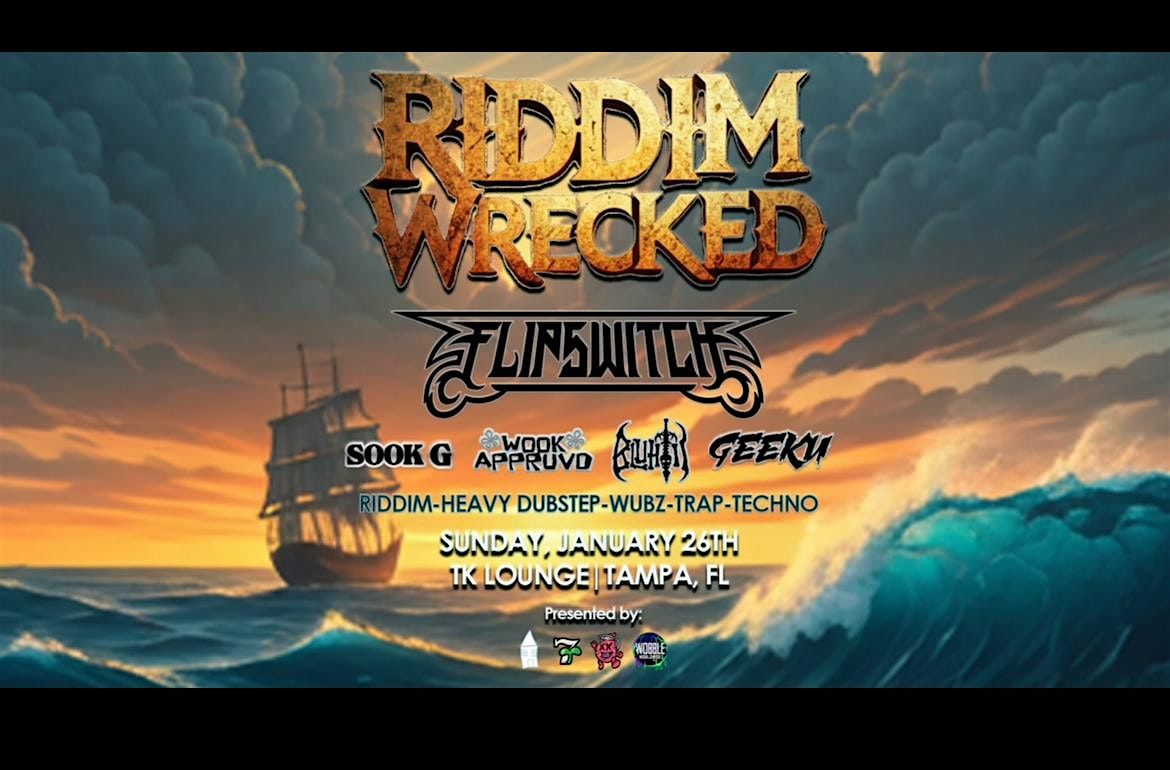 RIDDIM WRECKED-Gasparilla Afters at TK in Tampa