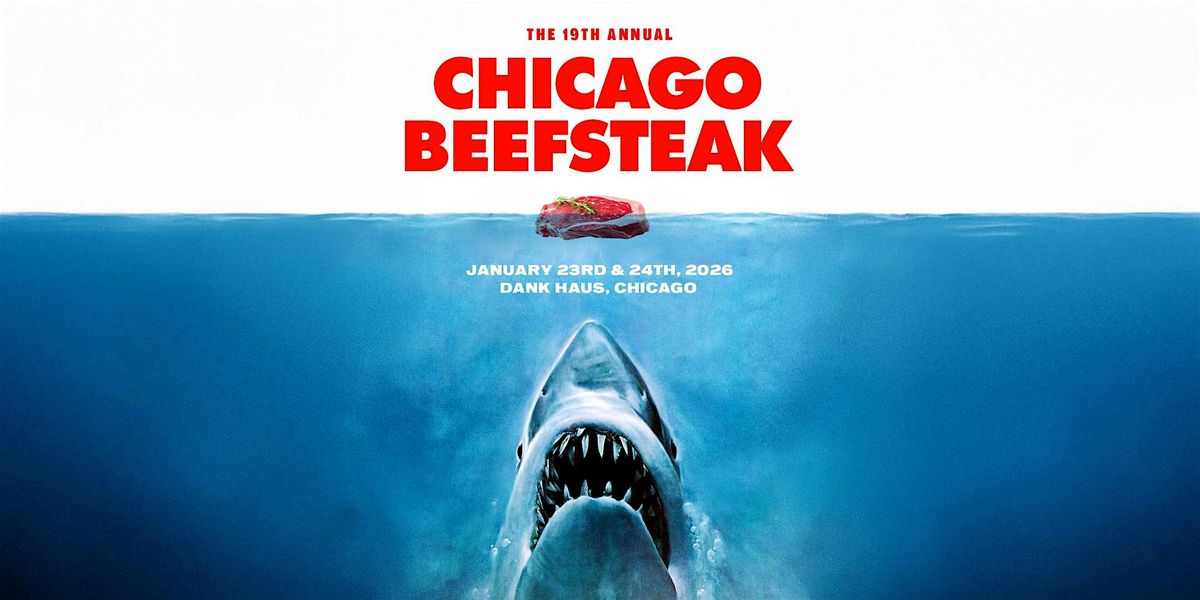 Chicago Beefsteak 2026 [Two Nights]