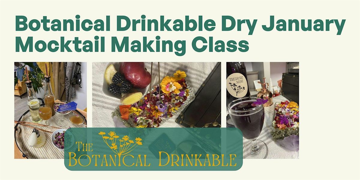 Botanical Drinkable Dry January Mocktail Workshop