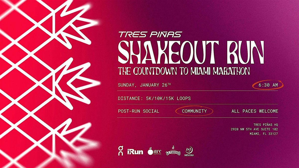 Shakeout Run: Countdown to Miami Marathon with Tres Pi\u00f1as