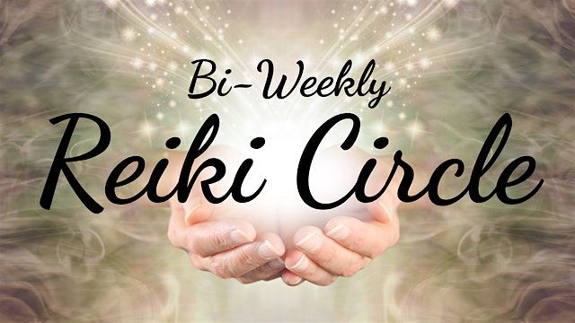 Bi-weekly Reiki Circle