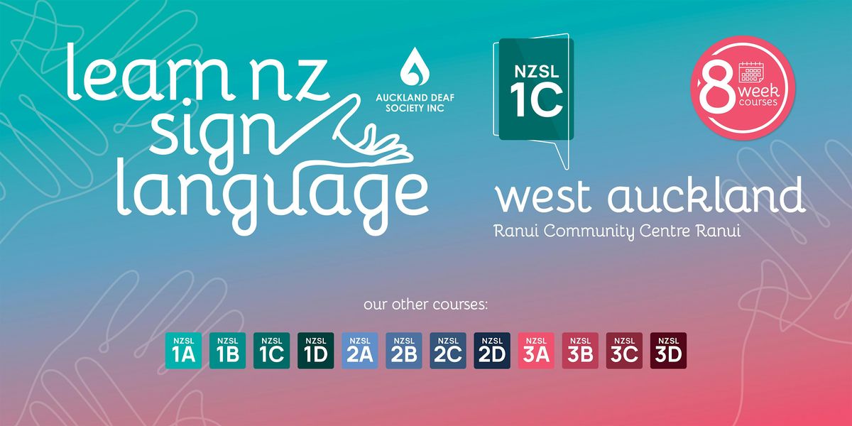NEW 8 Week  NZ Sign Language Course, Tuesday evenings, NZSL 1C, Ranui