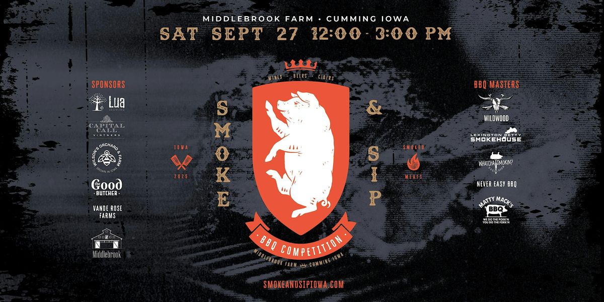 Smoke & Sip at Middlebrook Farm: Iowa\u2019s Premier BBQ & Drink Festival
