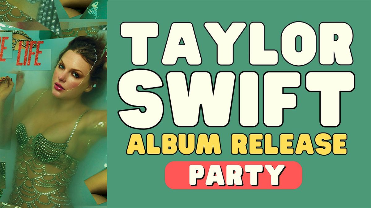 Taylor Swift Album Release Party: The Life of a Showgirl