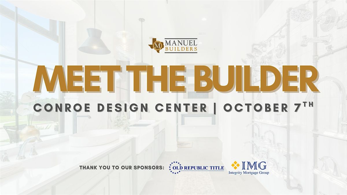 Meet The Builder | Conroe Design Center