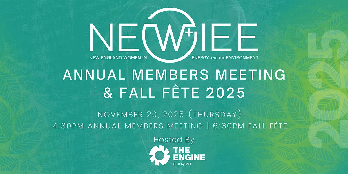 NEWIEE\u2019s 2025 Annual Members Meeting & Fall F\u00eate