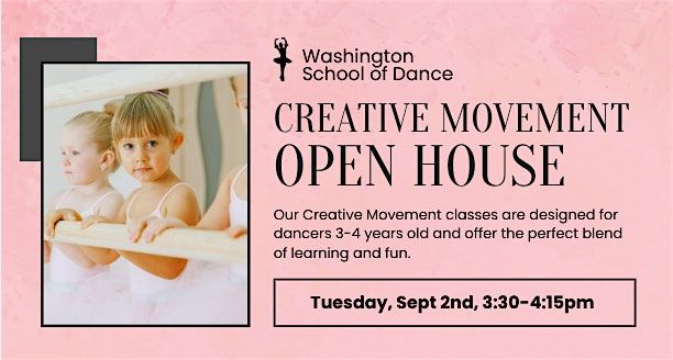 Ages 3-4 - Dancer Open House at Washington School of Dance