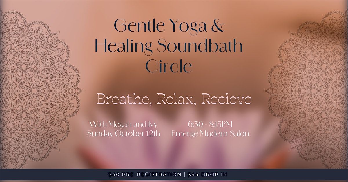 Gentle Yoga & Healing Soundbath Circle