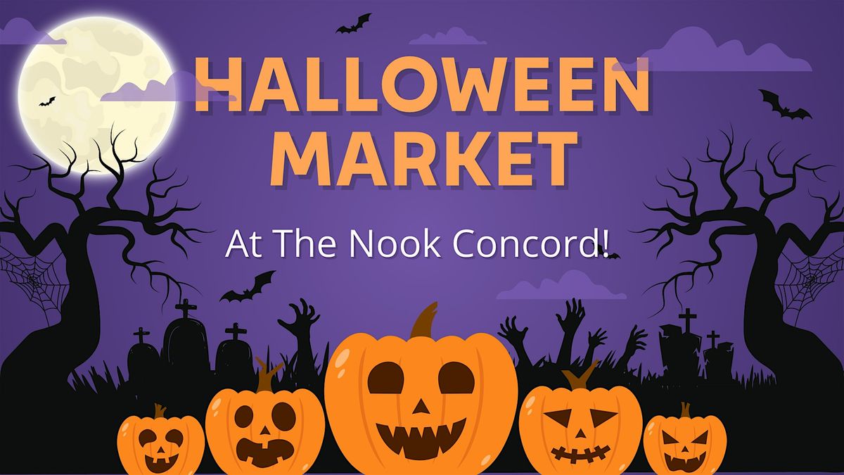 Halloween Market at The Nook Concord