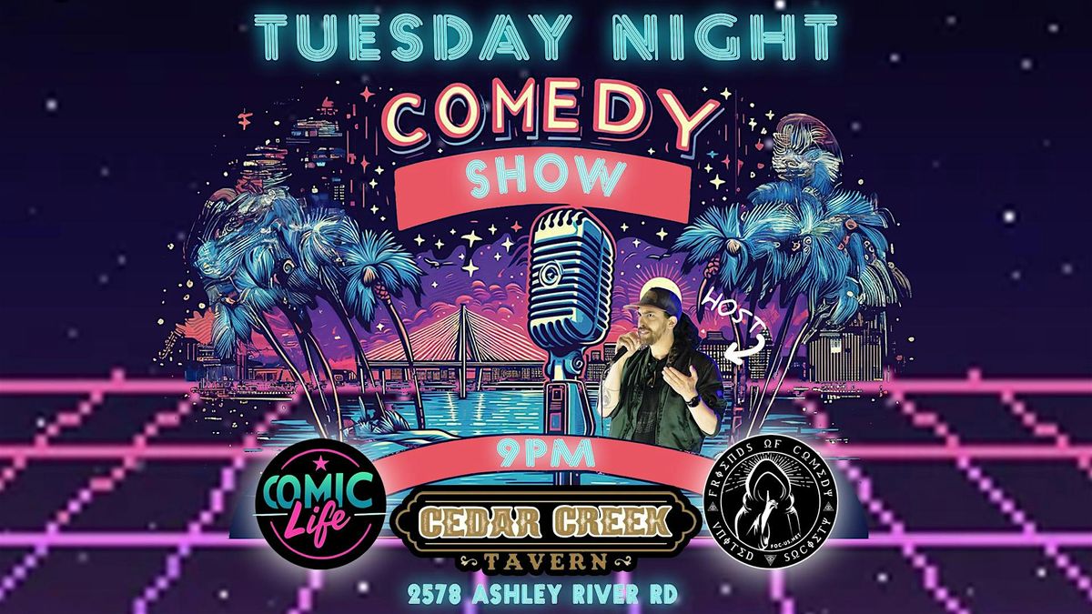 The Tuesday Night COMEDY SHOW