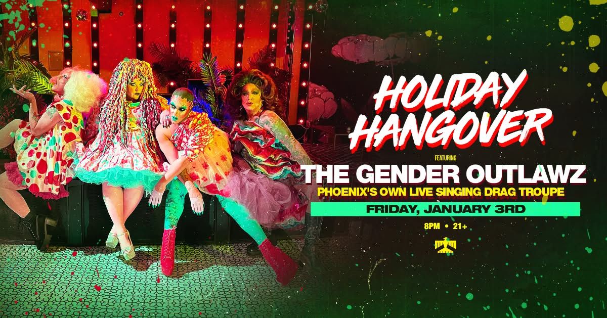 Holiday Hangover Feat. The Gender Outlawz