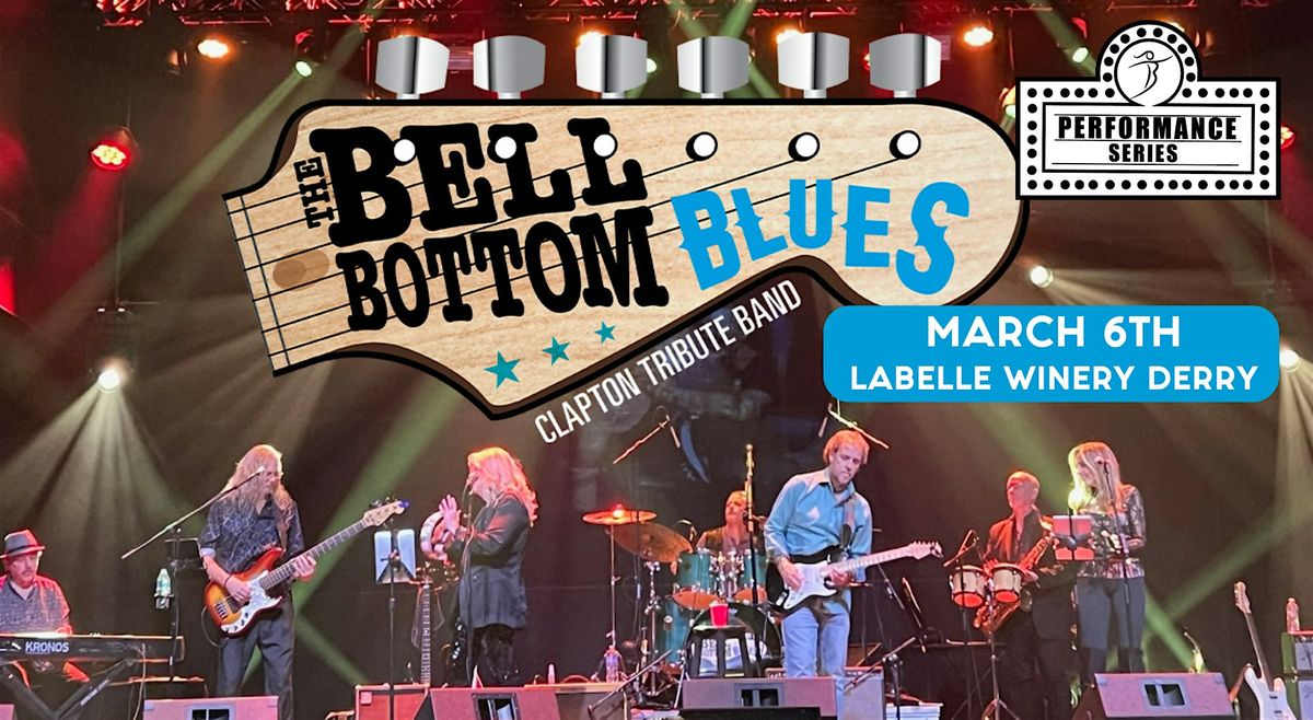 The Bell Bottom Blues: Eric Clapton Tribute Concert at LaBelle Winery Derry