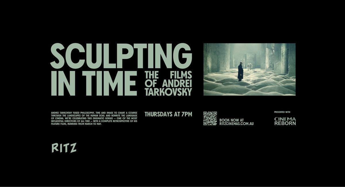 Sculpting in Time: The Films of Andrei Tarkovsky