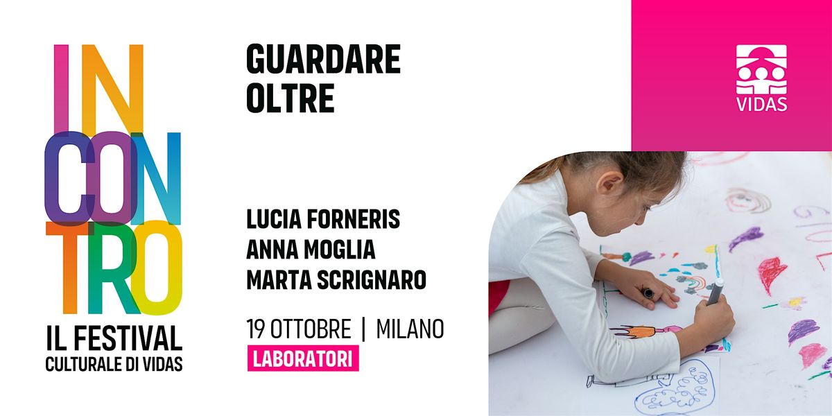 Guardare oltre | Festival INCONTRO 2025