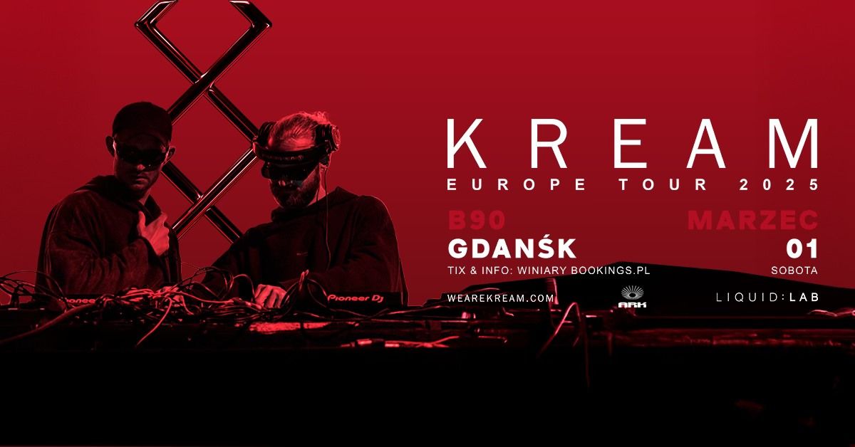 ARK: KREAM \/ 01.03.2025 \/ B90, Gda\u0144sk